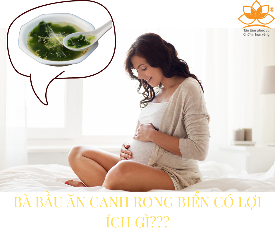 BÀ BẦU ĂN RONG BIỂN CÓ LỢI ÍCH GÌ?